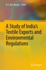 Image for A Study of India&#39;s Textile Exports and Environmental Regulations