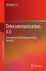 Image for Telecommunication 4.0: Reinvention of the Communication Network