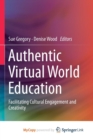 Image for Authentic Virtual World Education