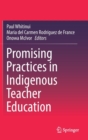 Image for Promising Practices in Indigenous Teacher Education