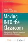 Image for Moving INTO the Classroom