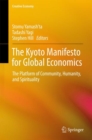 Image for Kyoto Manifesto for Global Economics: The Platform of Community, Humanity, and Spirituality