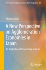 Image for A New Perspective on Agglomeration Economies in Japan: An Application of Productivity Analysis : 20