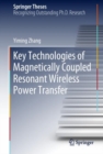 Image for Key Technologies of Magnetically-Coupled Resonant Wireless Power Transfer