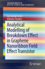 Image for Analytical Modelling of Breakdown Effect in Graphene Nanoribbon Field Effect Transistor