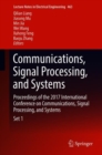 Image for Communications, Signal Processing, and Systems : Proceedings of the 2017 International Conference on Communications, Signal Processing, and Systems