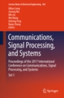 Image for Communications, signal processing, and systems: proceedings of the 2017 International Conference on Communications, Signal Processing, and Systems : volume 463