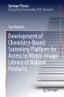 Image for Development of Chemistry-Based Screening Platform for Access to Mirror-Image Library of Natural Products