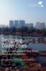 Image for Designing cooler cities  : energy, cooling and urban form