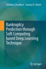 Image for Bankruptcy Prediction through Soft Computing based Deep Learning Technique