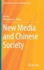 Image for New Media and Chinese Society