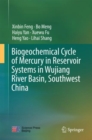 Image for Biogeochemical Cycle of Mercury in Reservoir Systems in Wujiang River Basin, Southwest China