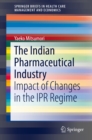 Image for Indian Pharmaceutical Industry: Impact of Changes in the IPR Regime