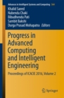 Image for Progress in Advanced Computing and Intelligent Engineering: Proceedings of ICACIE 2016, Volume 2 : 564