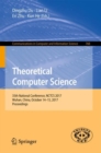 Image for Theoretical computer science: 35th National Conference, NCTCS 2017, Wuhan, China, October 14-15, 2017, Proceedings