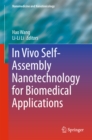 Image for In Vivo Self-Assembly Nanotechnology for Biomedical Applications