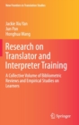 Image for Research on Translator and Interpreter Training : A Collective Volume of Bibliometric Reviews and Empirical Studies on Learners