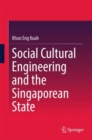 Image for Social Cultural Engineering and the Singaporean State