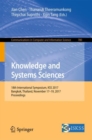 Image for Knowledge and systems sciences: 18th International Symposium, KSS 2017, Bangkok, Thailand, November 17-19, 2017, Proceedings