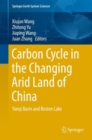 Image for Carbon Cycle in the Changing Arid Land of China : Yanqi Basin and Bosten Lake