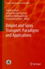 Image for Applications Paradigms of Droplet and Spray Transport: Paradigms and Applications