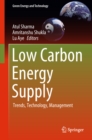 Image for Low Carbon Energy Supply: Trends, Technology, Management