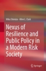 Image for Nexus of resilience and public policy in a modern risk society