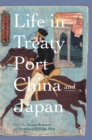 Image for Life in treaty port China and Japan