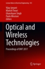 Image for Optical and Wireless Technologies: Proceedings of Owt 2017