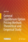 Image for General equilibrium option pricing method: theoretical and empirical study