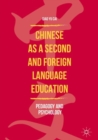 Image for Chinese as a second and foreign language education  : pedagogy and psychology