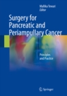 Image for Surgery for Pancreatic and Periampullary Cancer: Principles and Practice
