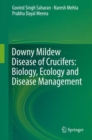 Image for Downy Mildew Disease of Crucifers: Biology, Ecology and Disease Management