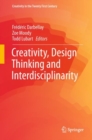 Image for Creativity, Design Thinking and Interdisciplinarity