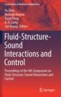 Image for Fluid-Structure-Sound Interactions and Control : Proceedings of the 4th Symposium on Fluid-Structure-Sound Interactions and Control