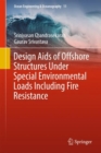Image for Design Aids of Offshore Structures Under Special Environmental Loads Including Fire Resistance