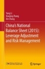 Image for China&#39;s National Balance Sheet (2015): Leverage Adjustment and Risk Management