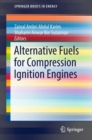 Image for Alternative Fuels for Compression Ignition Engines