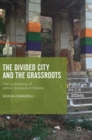 Image for The Divided City and the Grassroots