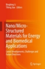 Image for Nano/micro-structured Materials for Energy and Biomedical Applications: Latest Developments, Challenges and Future Directions