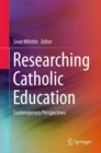 Image for Researching Catholic Education