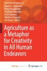 Image for Agriculture as a Metaphor for Creativity in All Human Endeavors