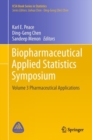 Image for Biopharmaceutical Applied Statistics Symposium: Volume 3 Pharmaceutical Applications
