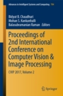 Image for Proceedings of 2nd International Conference on Computer Vision &amp; Image Processing: CVIP 2017, Volume 2 : 704