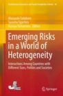 Image for Emerging risks in a world of heterogeneity: interactions among countries with different sizes, polities and societies : 10