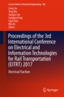 Image for Proceedings of the 3rd International Conference on Electrical and Information Technologies for Rail Transportation (EITRT) 2017: Electrical traction : volume 482