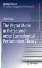 Image for The Vector Mode in the Second-order Cosmological Perturbation Theory