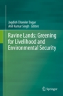 Image for Ravine lands: greening for livelihood and environmental security