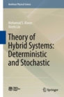 Image for Theory of hybrid systems: deterministic and stochastic