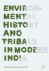 Image for Environmental history and tribals in modern India